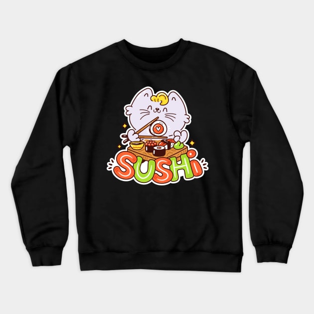 Sushi Cat Yum Crewneck Sweatshirt by machmigo